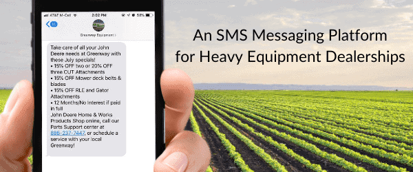 An SMS Messaging Platform for Heavy Equipment Dealerships
