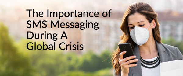 SMS Messaging During COVID-19